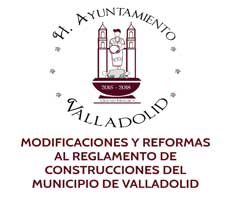 MODIFICACIONES Y REFORMAS AL REGLAMENTO DE CONSTRUCCIONES DEL MUNICIPIO DE VALLADOLID