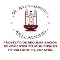 PROYECTO DE REGULARIZACION DE CEMENTERIOS MUNICIPALES DE VALLADOLID, YUCATÁN