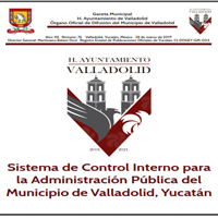 Sistema de Control Interno para la Administración Pública del Municipio de Valladolid, Yucatán