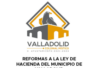 155. REFORMAS A LA LEY DE  HACIENDA DEL MUNICIPIO DE  VALLADOLID