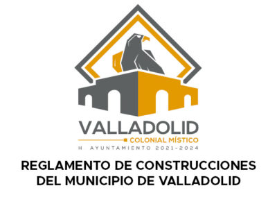 160. REGLAMENTO DE CONSTRUCCIONES DEL MUNICIPIO DE VALLADOLID