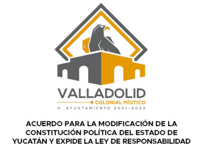 176 – ACUERDO PARA LA MODIFICACIÓN DE LA CONSTITUCIÓN POLÍTICA DEL ESTADO DE YUCATÁN