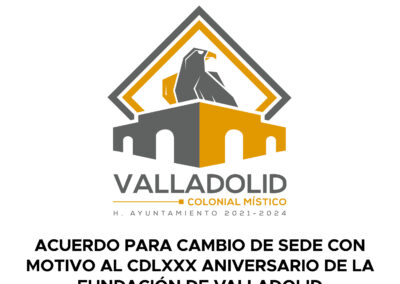 182 – ACUERDO PARA CAMBIO DE SEDE CON MOTIVO AL CDLXXX ANIVERSARIO DE LA FUNDACIÓN DE VALLADOLID